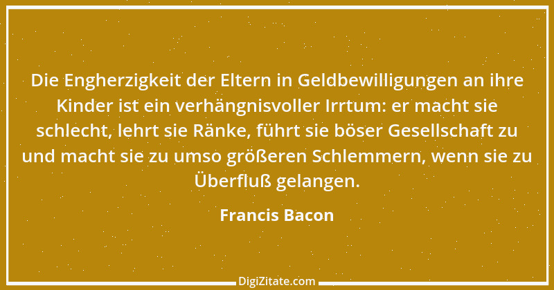 Zitat von Francis Bacon 143