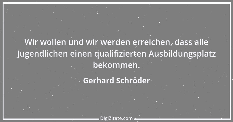 Zitat von Gerhard Schröder 12