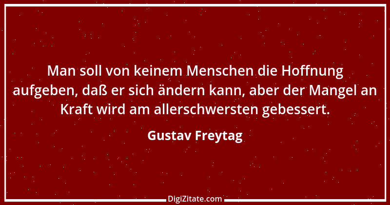 Zitat von Gustav Freytag 17