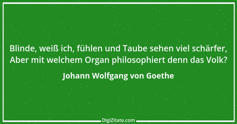 Zitat von Johann Wolfgang von Goethe 3889