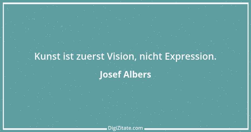 Zitat von Josef Albers 2