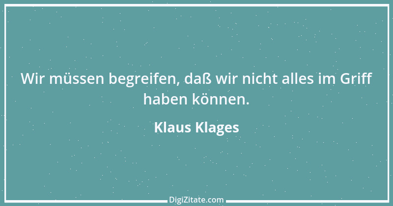 Zitat von Klaus Klages 141