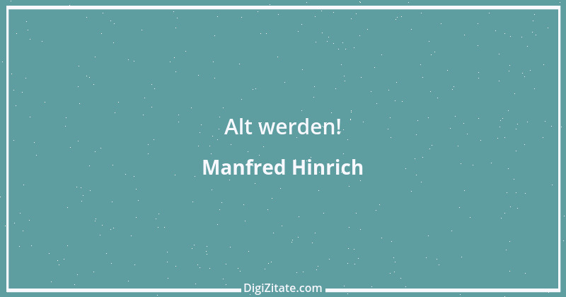 Zitat von Manfred Hinrich 3063