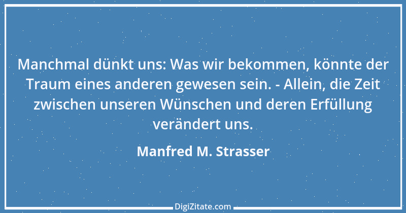 Zitat von Manfred M. Strasser 2