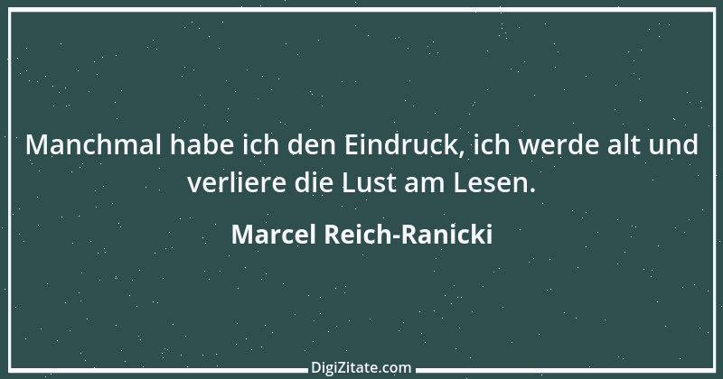 Zitat von Marcel Reich-Ranicki 67