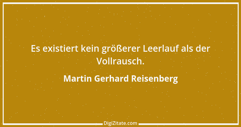 Zitat von Martin Gerhard Reisenberg 2204