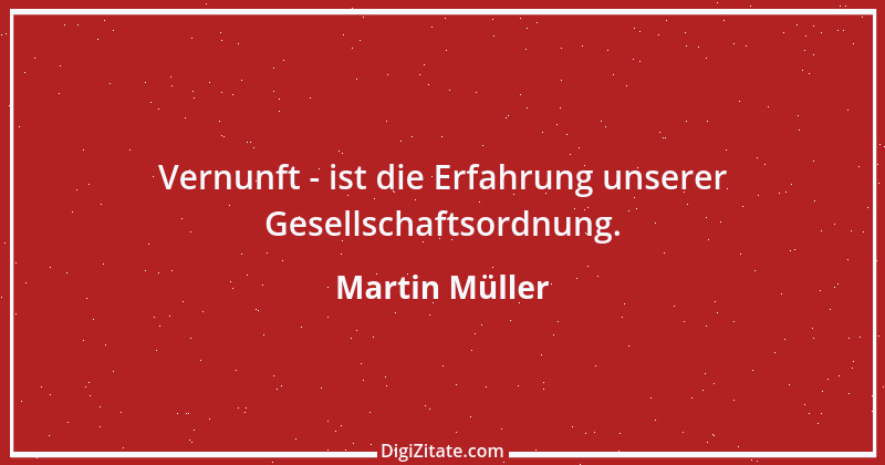 Zitat von Martin Müller 24