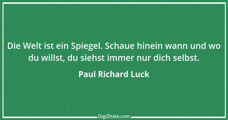 Zitat von Paul Richard Luck 128