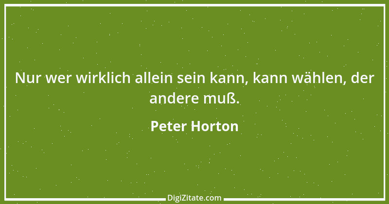 Zitat von Peter Horton 12