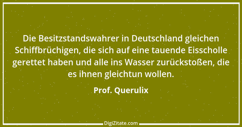 Zitat von Prof. Querulix 181