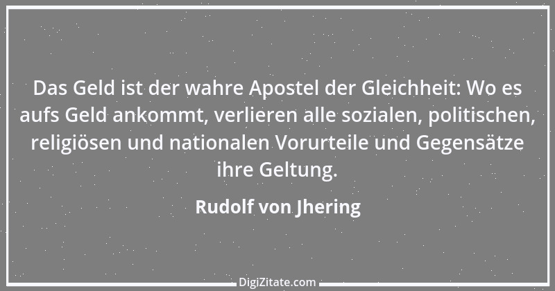 Zitat von Rudolf von Jhering 47