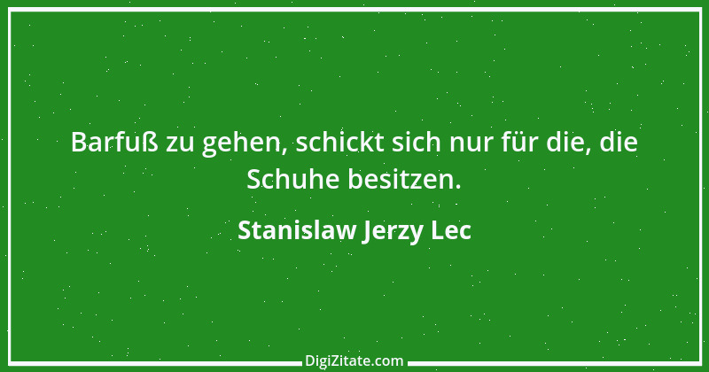 Zitat von Stanislaw Jerzy Lec 222