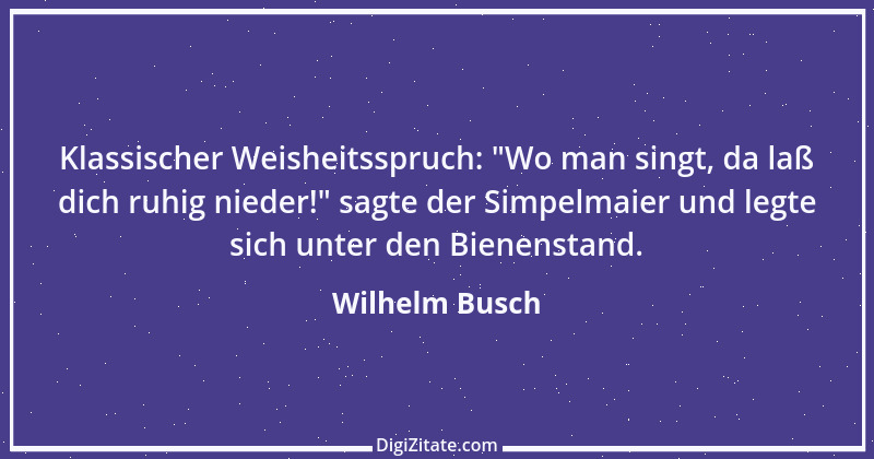 Zitat von Wilhelm Busch 441