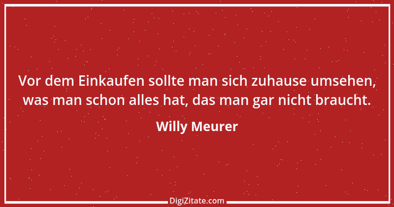 Zitat von Willy Meurer 190