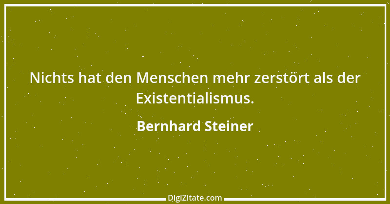 Zitat von Bernhard Steiner 84