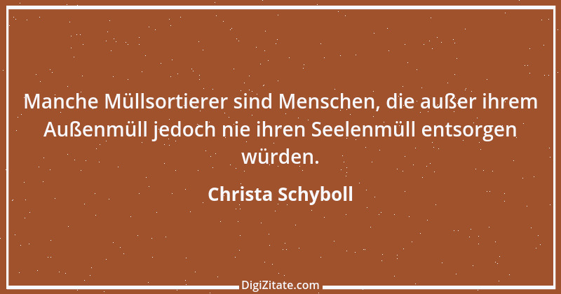 Zitat von Christa Schyboll 140