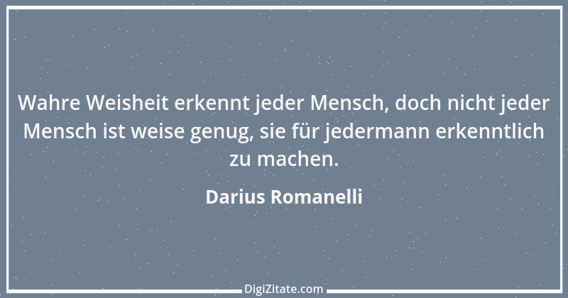 Zitat von Darius Romanelli 18