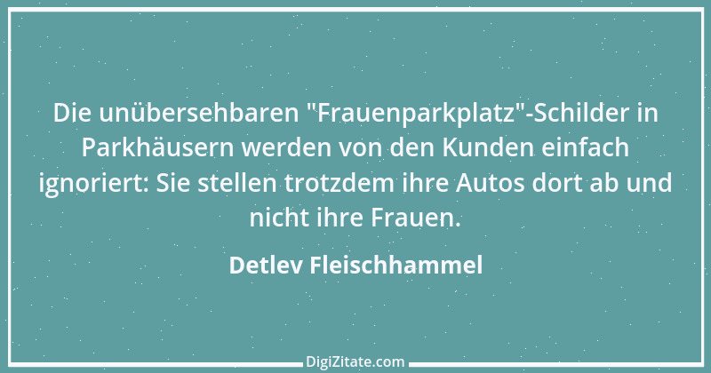 Zitat von Detlev Fleischhammel 31