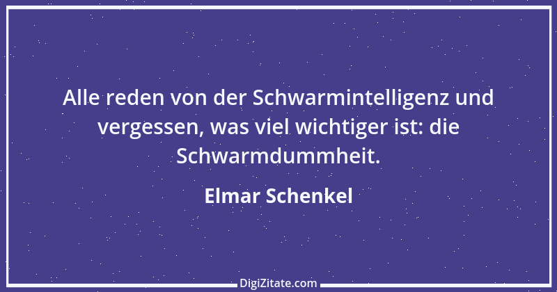 Zitat von Elmar Schenkel 103