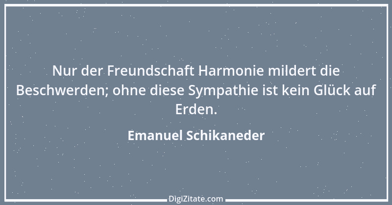 Zitat von Emanuel Schikaneder 11