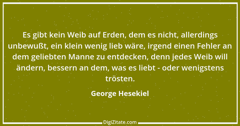 Zitat von George Hesekiel 16