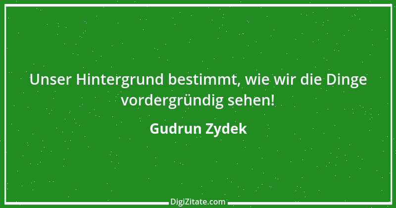 Zitat von Gudrun Zydek 19