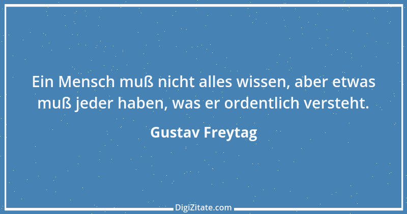 Zitat von Gustav Freytag 18