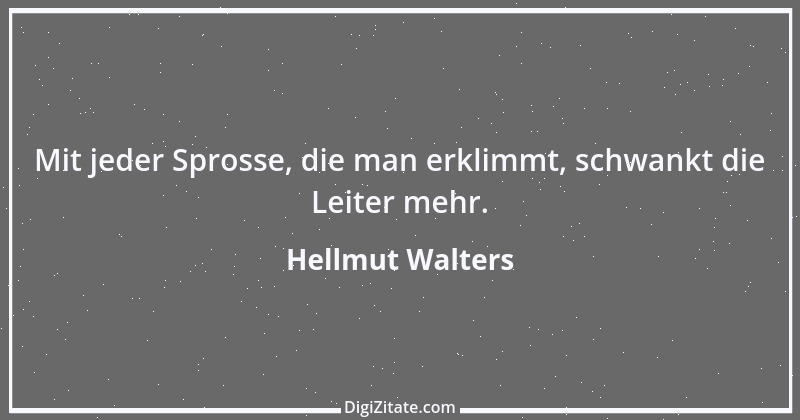 Zitat von Hellmut Walters 13