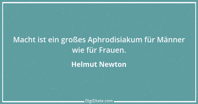 Zitat von Helmut Newton 5