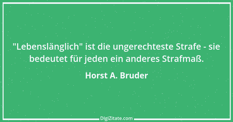 Zitat von Horst A. Bruder 21