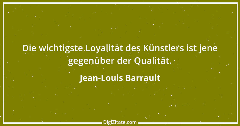 Zitat von Jean-Louis Barrault 2