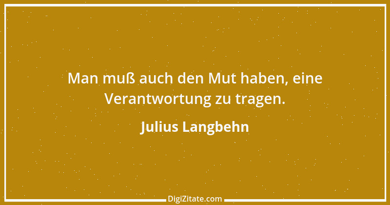 Zitat von Julius Langbehn 1