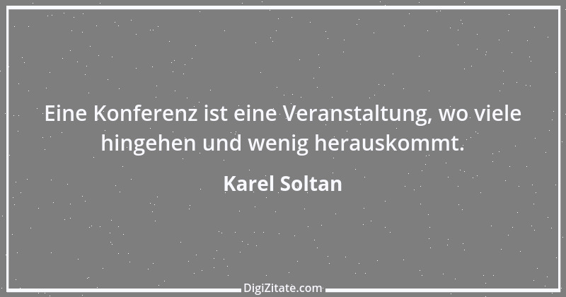 Zitat von Karel Soltan 4