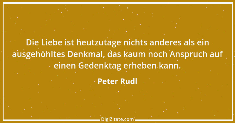 Zitat von Peter Rudl 1164