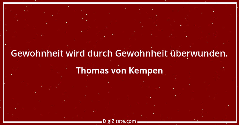 Zitat von Thomas von Kempen 52