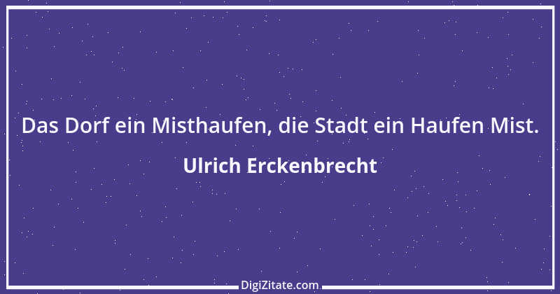 Zitat von Ulrich Erckenbrecht 393