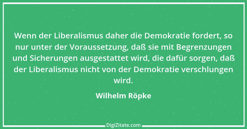 Zitat von Wilhelm Röpke 3