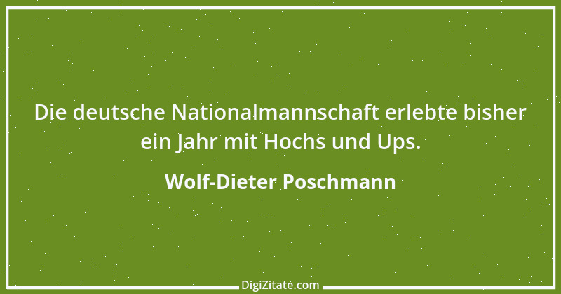 Zitat von Wolf-Dieter Poschmann 2