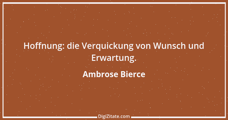 Zitat von Ambrose Bierce 121