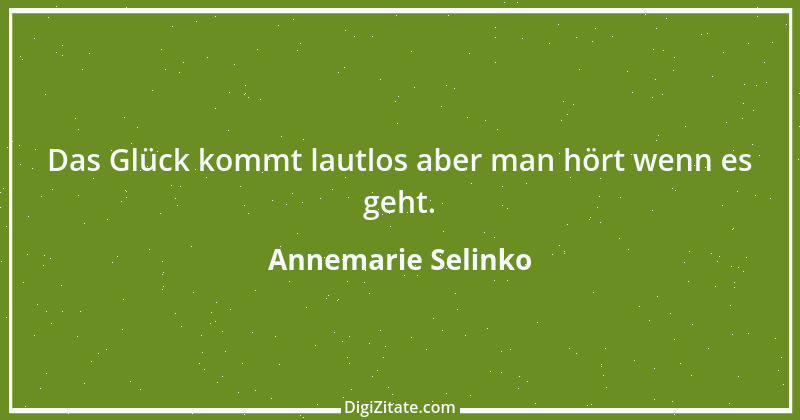 Zitat von Annemarie Selinko 1