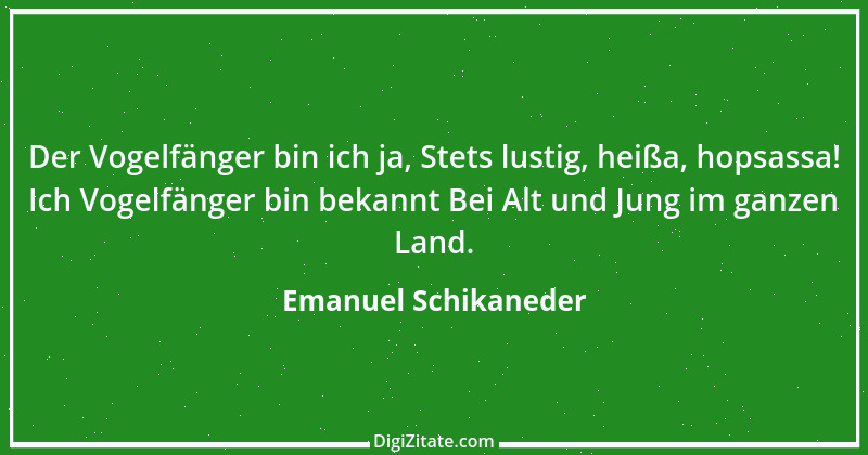 Zitat von Emanuel Schikaneder 12