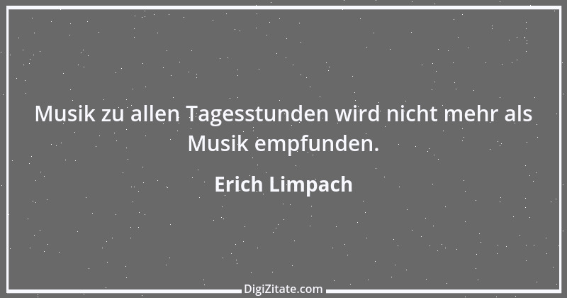 Zitat von Erich Limpach 50