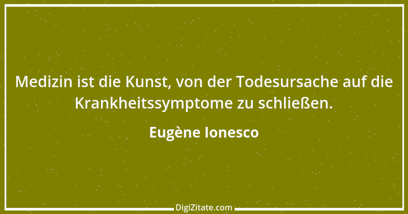 Zitat von Eugène Ionesco 24