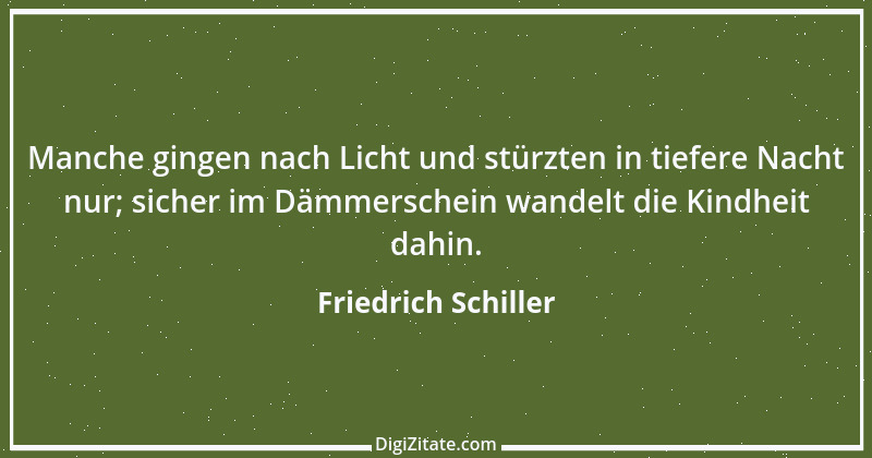 Zitat von Friedrich Schiller 408