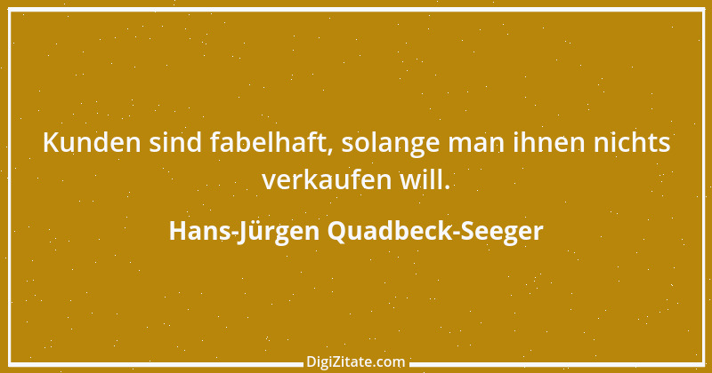 Zitat von Hans-Jürgen Quadbeck-Seeger 519