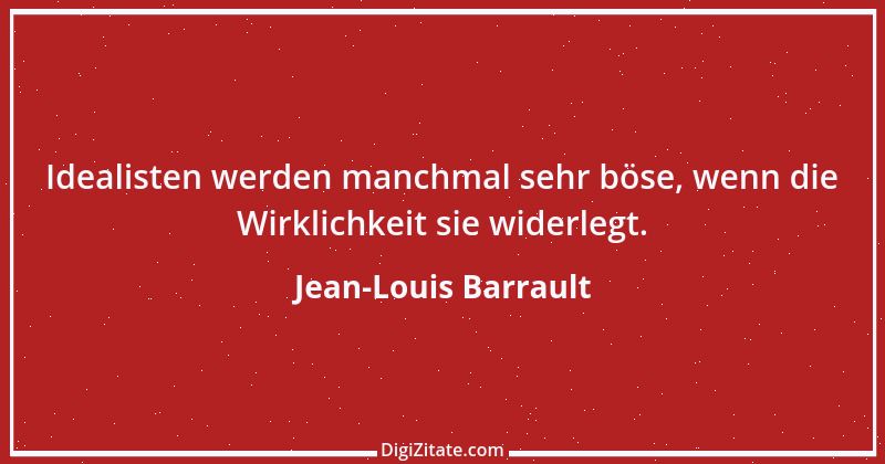 Zitat von Jean-Louis Barrault 3