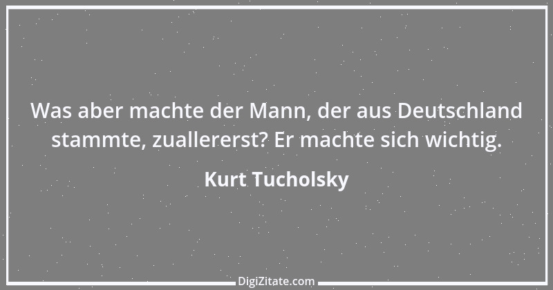 Zitat von Kurt Tucholsky 432