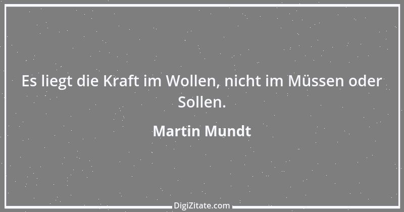 Zitat von Martin Mundt 1