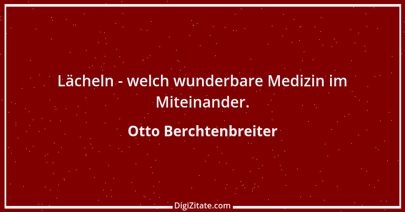 Zitat von Otto Berchtenbreiter 6