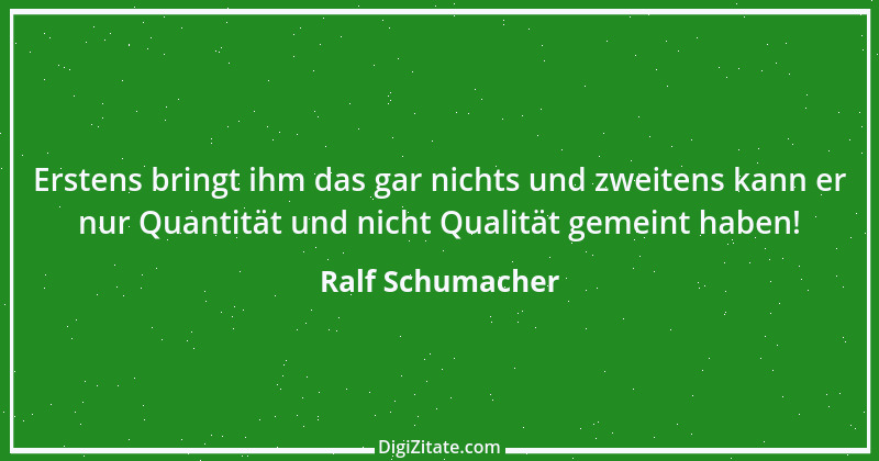 Zitat von Ralf Schumacher 24